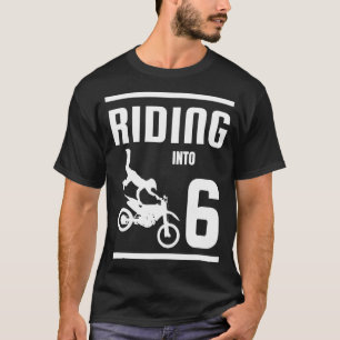 Riding Into 6 Years Old 6th Birthday Boy Dirt Bike T-Shirt