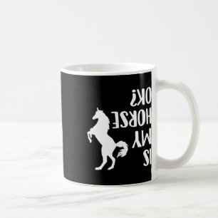 Riding Is My Horse Ok Equestrian Arabian Dressage Coffee Mug