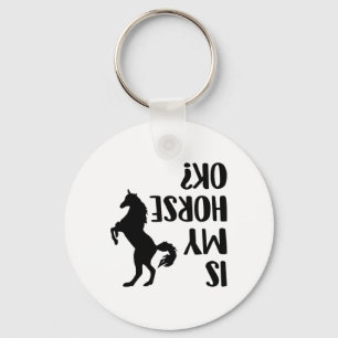 Riding Is My Horse Ok Equestrian Arabian Dressage Key Ring