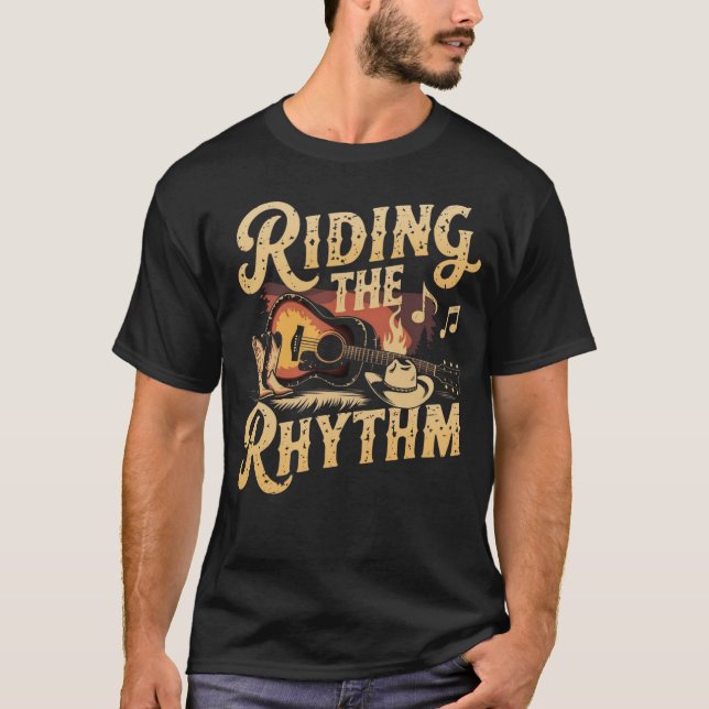 Riding the Rhythm - Country Music Lover Gifts T-Shirt (Front)