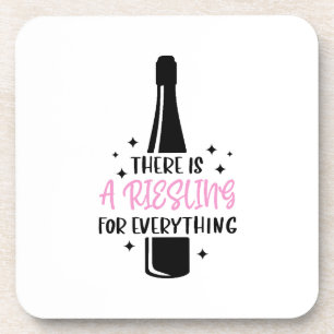 Riesling For Everything Funny Wine Coaster
