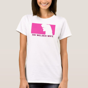 Rig Welder Wife "League Series" T-Shirt