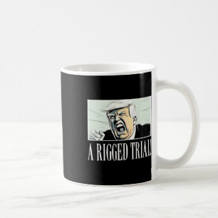 Rigged Trial!!! Trump 2024 Maga Sarcastic Politica Coffee Mug