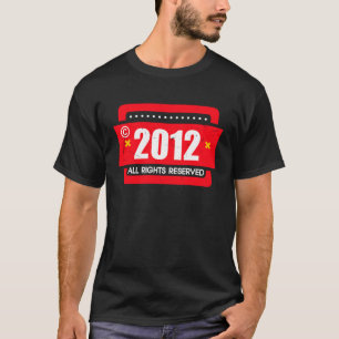 right 2012 All Rights Reserve T-Shirt