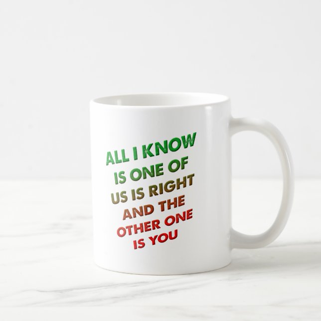 Right and You Funny Mug (Right)