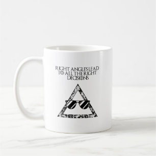 Right Angles Lead To All Right Decisions Coffee Mug