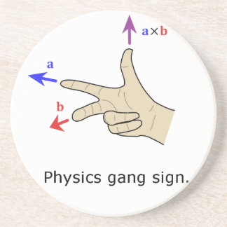 Right hand rule cross product Physics gang sign Coaster