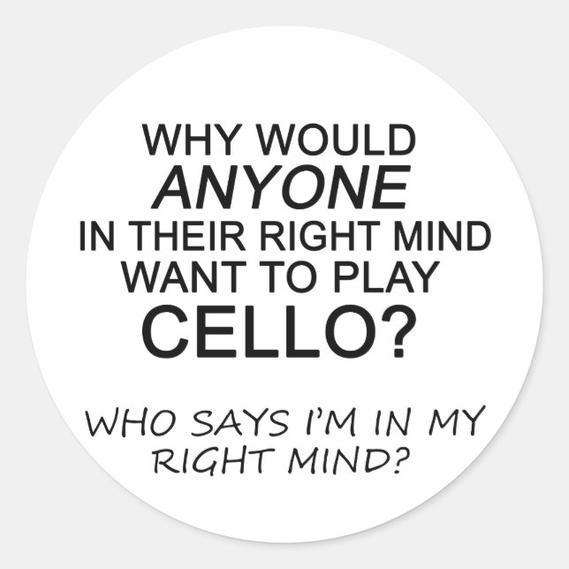 Right Mind Cello Classic Round Sticker (Front)