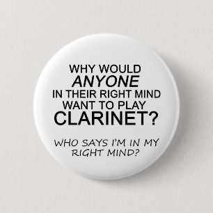Right Mind Clarinet 6 Cm Round Badge