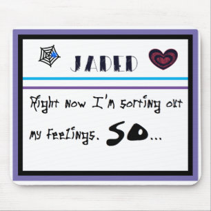 Right Now I m Trying To Sort Out My Feelings Mouse Pad