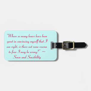 Right or Wrong Jane Austen Quote Luggage Tag