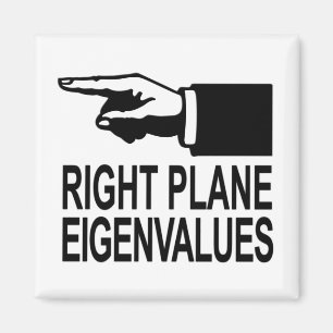 Right Plane Eigenvalues Magnet