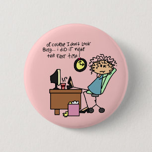 Right The First Time Humour 6 Cm Round Badge