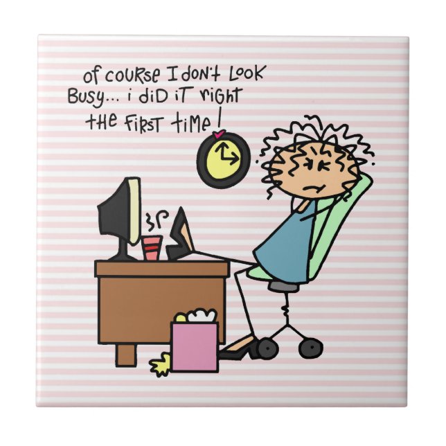 Right The First Time Humour Ceramic Tile (Front)