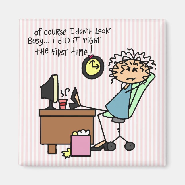 Right The First Time Humour Magnet (Front)