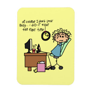 Right The First Time Humour Magnet