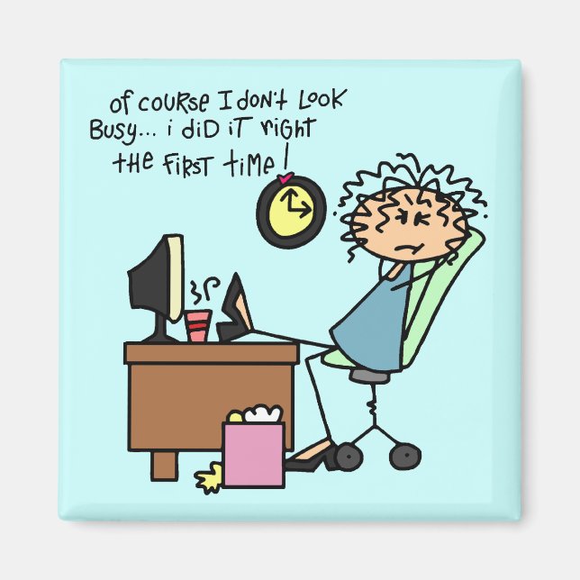 Right The First Time Humour Magnet (Front)