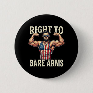 Right To Bare Arms 16th President 4th Of July Dom 6 Cm Round Badge