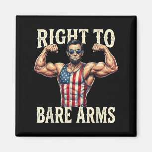 Right To Bare Arms 16th President 4th Of July Dom Magnet