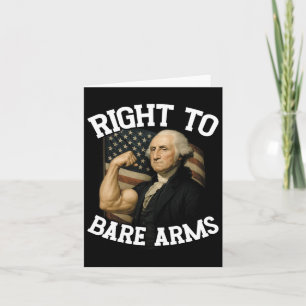 Right To Bare Arms Funny July 4th Card