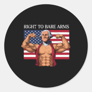 Right To Bare Arms George Washington Bodybuilder G Classic Round Sticker
