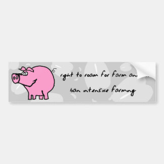 Right to roam for farm animals bumper sticker