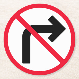 Right Turn Prohibited Sign   Custom Round Coasters