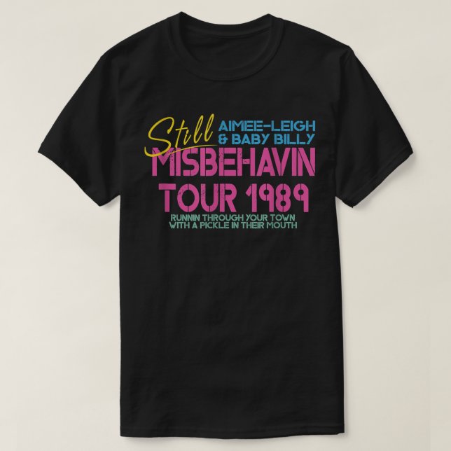 Righteous gemstones Misbehavin Tour mothers day fa T-Shirt (Design Front)