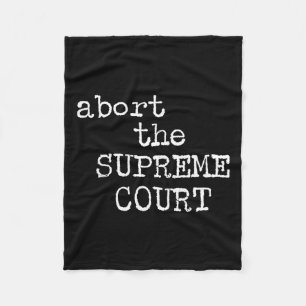Rights Abort The Supreme Court Feminist Protest 1 Fleece Blanket