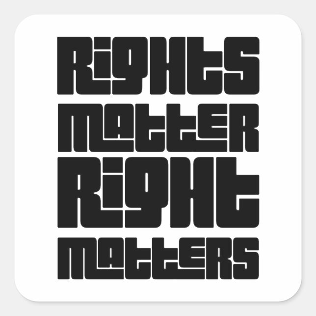 Rights Matter Right Matters Retro Bold Square Sticker (Front)