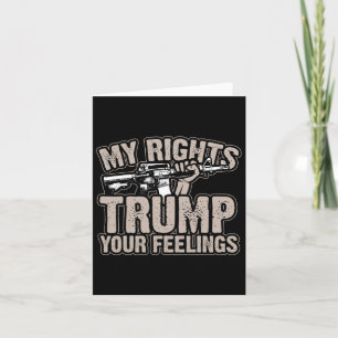 Rights Trump Your Feelings 2nd Amendment Gun Gift  Card