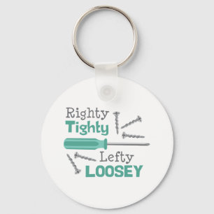 Righty Tighty Lefty Loosey Key Ring
