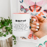 RILEY Modern Cute Nurse Definition Appreciation Mug<br><div class="desc">This ceramic mug features a modern font combination and fun definition of 'nurse'. This coffee cup is the perfect gift for your favourite nurse out there for their graduation,  nurse appreciation,  or just because they're literally incredible.</div>