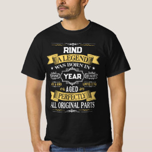 RIND A Legend Was Born in Year T-Shirt