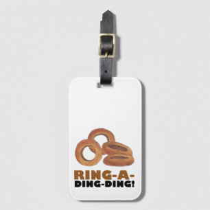 Ring-A-Ding-Ding Onion Ring Rings Junk Food Foodie Luggage Tag