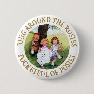 Ring Around the Rosies, Pocketful of Posies 6 Cm Round Badge
