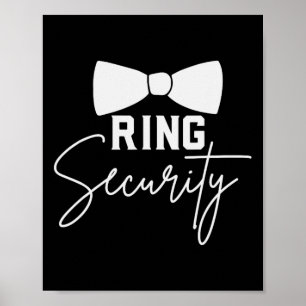 Ring Bearer Wedding Party Squad Security Dude Marr Poster