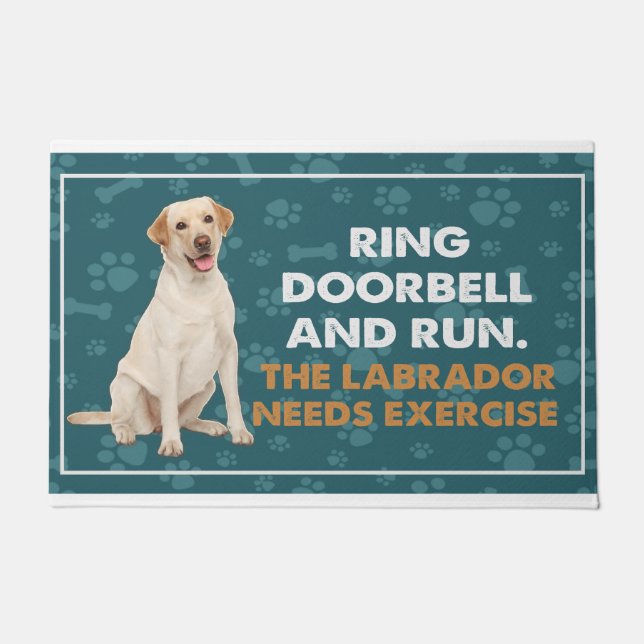 Ring Doorbell And Run The Labrador Needs Exercise Doormat (Front)