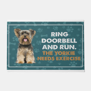 Ring Doorbell And Run The Yorkie Needs Exercise Doormat