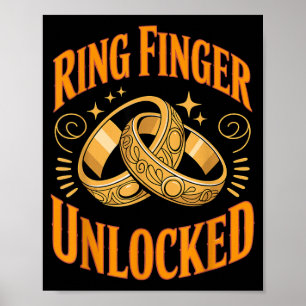 Ring finger unlocked fiancée wife husband engaged poster