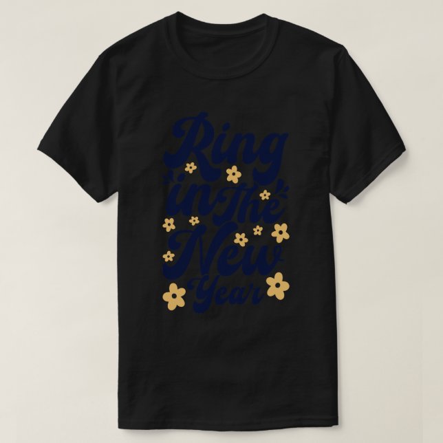 Ring in the new year T-Shirt (Design Front)