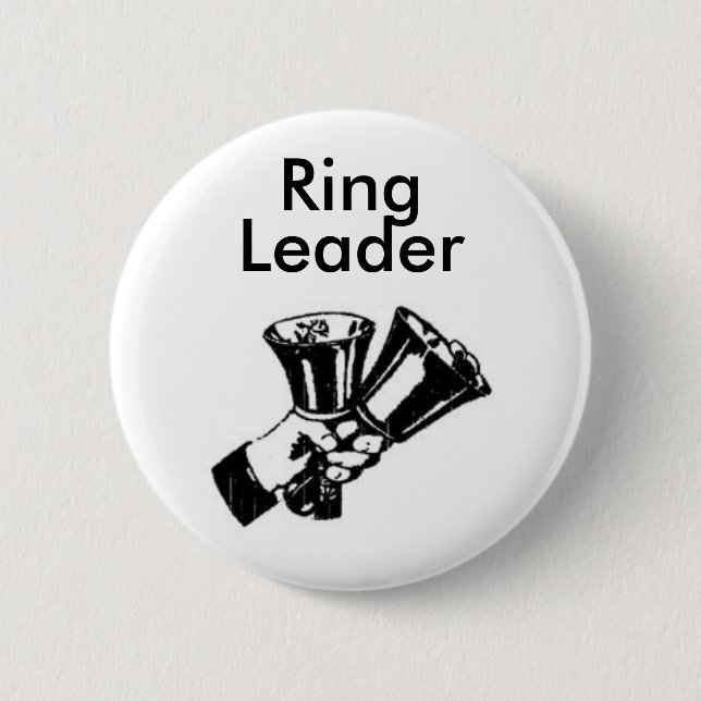 Ring Leader 6 Cm Round Badge (Front)