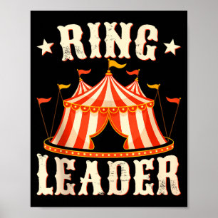 Ring Leader - Circus Lover Ringmaster Circus Party Poster