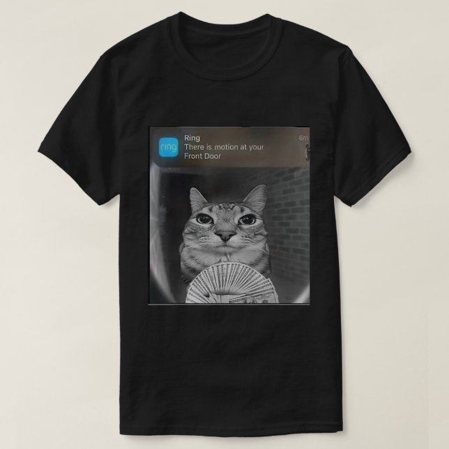 Ring Notification Cat Meme | Funny Door Cam Art T-Shirt (Design Front)
