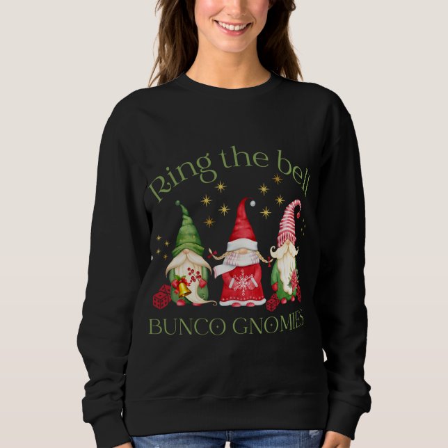 Ring the Bell Bunco Gnomies Bunco Christmas Gnomes Sweatshirt (Front)