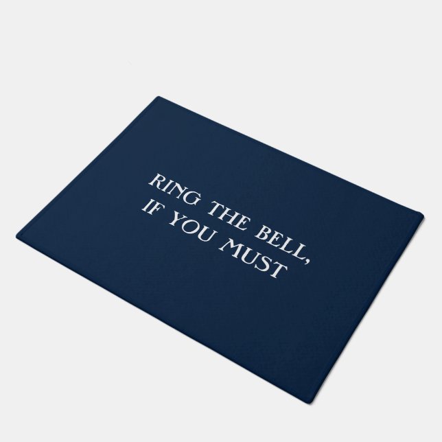 "RING THE BELL, IF YOU MUST" funny introvert mat (Angled)