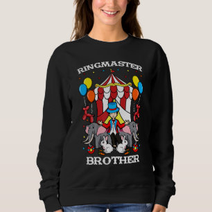 Ringmaster Brother Circus Event Staff Ringleader B Sweatshirt