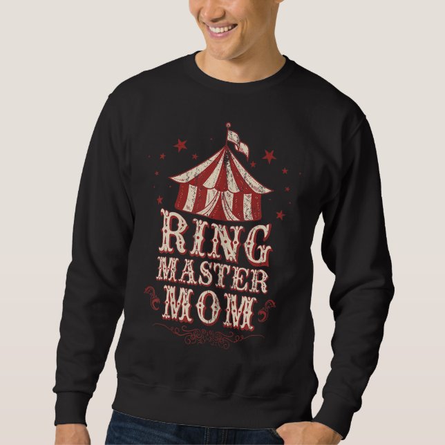 Ringmaster Mum - Ringmaster Costume - Ringmaster Sweatshirt (Front)