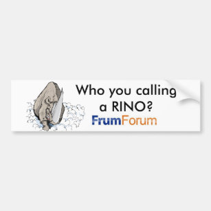 rino, 36470578_400x400, Who you calling a RINO? Bumper Sticker