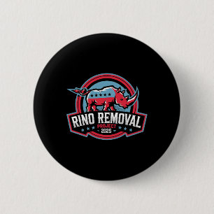 Rino Removal Project Rrp Funny Trump Conservative 6 Cm Round Badge